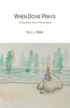 Paperback When Dovie Prays: (Book 2 in The Dovie Series) Book