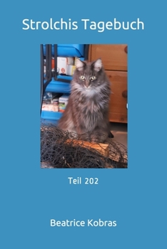 Strolchis Tagebuch: Teil 202 (German Edition)