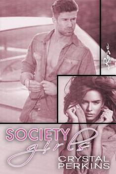 Society Girls: Rose - Book #10 of the Society Girls
