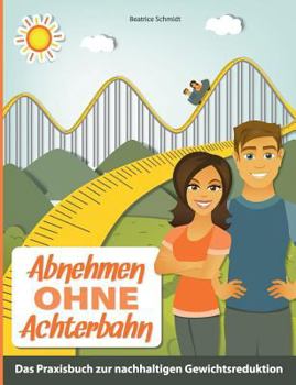 Paperback Abnehmen Ohne Achterbahn [German] Book
