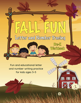 Paperback Fall Fun Letter and Number Tracing: Pre-K Workbook Book