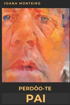 Paperback Perdôo-te Pai [Portuguese] Book