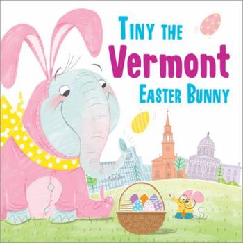 Hardcover Tiny the Vermont Easter Bunny Book