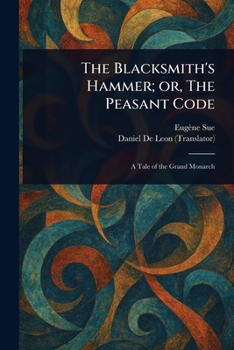 Paperback The Blacksmith's Hammer; or, The Peasant Code Book