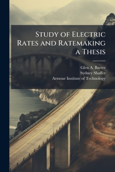 Paperback Study of Electric Rates and Ratemaking a Thesis Book