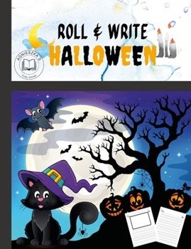 Paperback ROLL AND WRITE HALLOWEEN ACTIVITY FOR KIDS. FLEXIBLE COVER WITH PERFECT SIZE 7.5X9.8. Perfect gift for Halloween Book