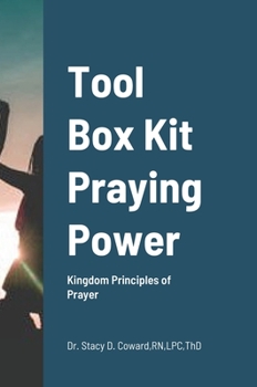 Hardcover Tool Box Kit Praying Power: Kingdom Principles of Prayer Book