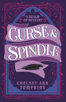 Curse and Spindle (A Realm of Revelry)