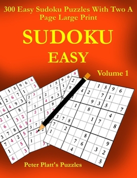 Paperback Sudoku Easy: 300 Easy Sudoku Puzzles With Two A Page Large Print [Large Print] Book