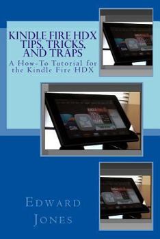 Paperback Kindle Fire HDX Tips, Tricks, and Traps Book