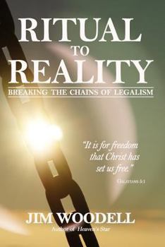 Paperback Ritual to Reality: Breaking the Chains of Legalism Book