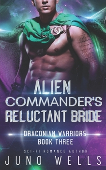 Paperback Alien Commander's Reluctant Bride: A SciFi Alien Romance Book