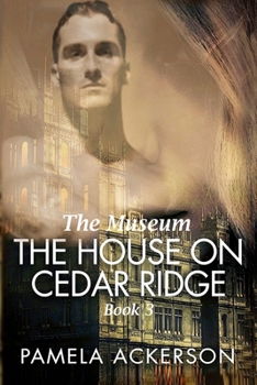 Paperback The House on Cedar Ridge: The Museum Book