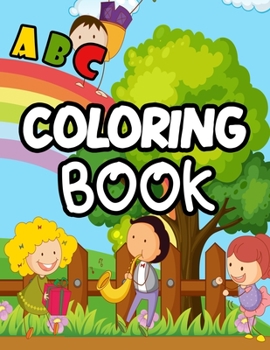 Paperback ABC Coloring Book: Childrens Coloring Pages For Alphabet Learning, Fun Illustrations And Letters To Color Book