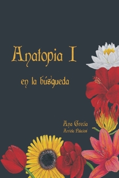 Paperback Anatopia I: En la búsqueda [Spanish] Book