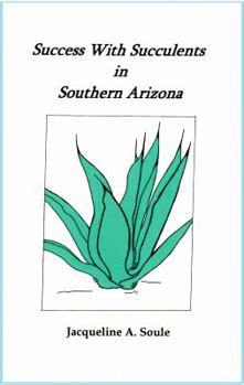 Paperback Success With Succulents in Southern Arizona Book