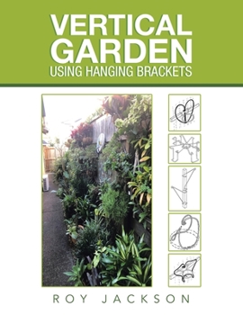 Paperback Vertical Garden Using Hanging Brackets Book