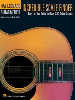 Paperback Incredible Scale Finder: A Guide to Over 1,300 Guitar Scales 9 X 12 Ed. Hal Leonard Guitar Method Supplement Book