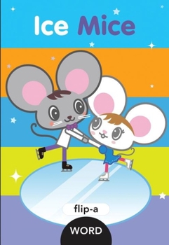 Hardcover Flip-A-Word: Ice Mice Book