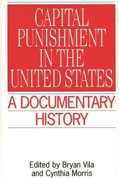 Hardcover Capital Punishment in the United States: A Documentary History Book