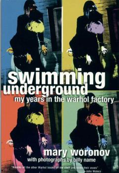 Paperback Swimming Underground: My Years in the Warhol Factory Book