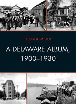 Hardcover A Delaware Album, 1900-1930 Book