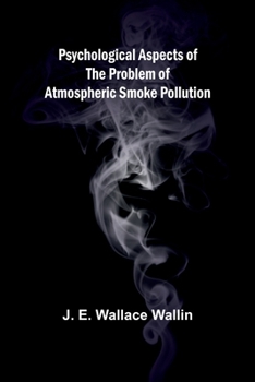 Paperback Psychological Aspects of the Problem of Atmospheric Smoke Pollution Book