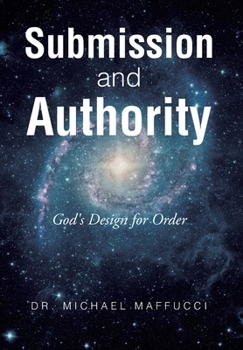 Hardcover Submission and Authority: God's Design for Order Book