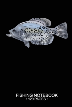 Fishing Notebook 120 Pages: 6"x 9'' Blank Paper Fishing Notebook Cool Freshwater Game Fish Saltwater Fly Fishes Journal Composition Notebook Notes Day Planner Notepad