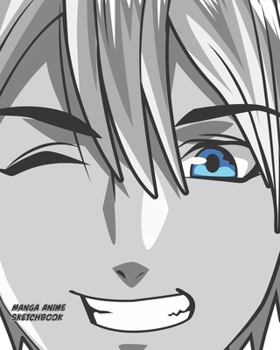Paperback Manga Anime Sketch Book [8x10][140pages]: Artist Sketchbook for Sketching, Drawing and Creative Doodling with manga anime cover, boy with blue eyes Book