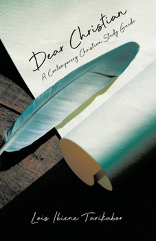Paperback Dear Christian: A Contemporary Christian Study Guide Book