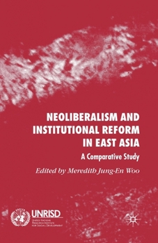Paperback Neoliberalism and Institutional Reform in East Asia: A Comparative Study Book