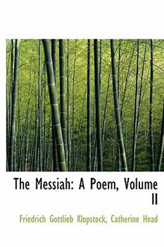 Hardcover The Messiah: A Poem, Volume II Book