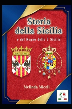 Paperback Storia della Sicilia: Regno delle 2 Sicilie [Italian] Book