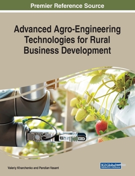 Paperback Advanced Agro-Engineering Technologies for Rural Business Development Book