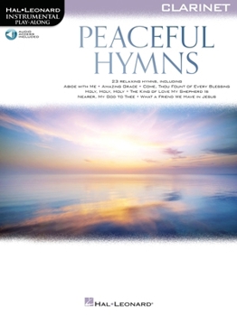 Misc. Peaceful Hymns for Clarinet: Instrumental Play-Along Book