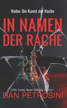 Im Namen der Rache (Reihe: Die Kunst der Rache) (German Edition)
