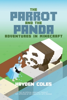 Paperback The Parrot and the Panda: Adventures in Minecraft Book