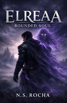 Elreaa: Bounded Soul