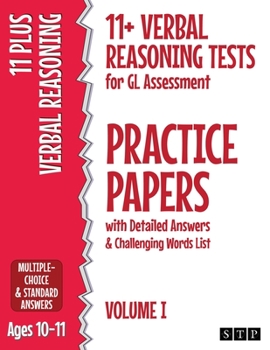 Paperback 11+ Verbal Reasoning Tests for GL Assessment Practice Papers with Detailed Answers & Challenging Words List: Volume I (Ages 10-11) Book