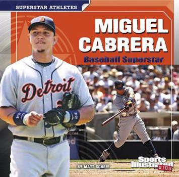 Hardcover Miguel Cabrera: Baseball Superstar Book