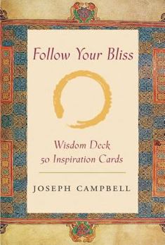 Paperback The Follow Your Bliss Deck: 52 Inspiration Cards Book