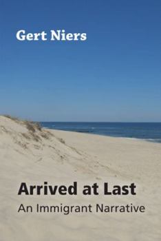 Paperback Arrived at Last: An Immigrant Narrative Book