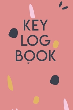 Paperback Key Log Book: Key Tracker Logger Inventory Checkout System Book