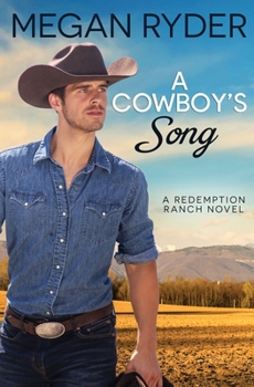 A Cowboy's Song - Book #3 of the Redemption Ranch