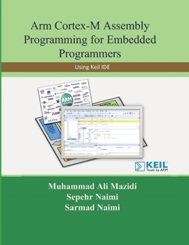 Paperback Arm Cortex-M Assembly Programming for Embedded Programmers: Using Keil Book
