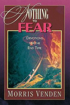 Paperback Nothing to Fear: Devotions for the End Time Book