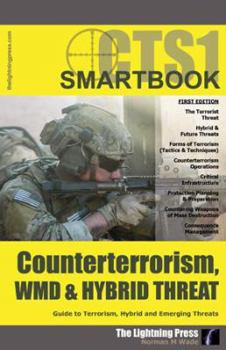 Unknown Binding CTS1: The Counterterrorism, WMD & Hybrid Threat SMARTbook Book