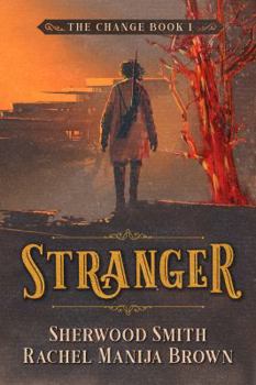 Stranger - Book #1 of the Change