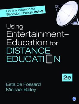 Using Edu-Tainment for Distance Education in Community Work - Book #3 of the Communication for Behavior Change